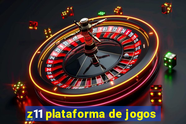 z11 plataforma de jogos